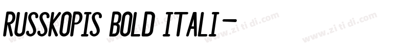 Russkopis Bold Itali字体转换 Russkopis Bold Itali字体转换